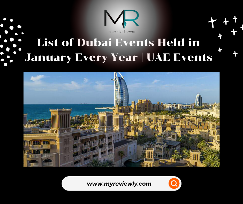 List of Dubai Events Held in January Every Year | UAE Events